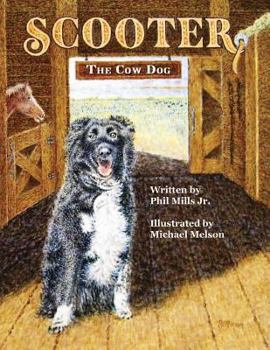 Paperback Scooter, The Cow Dog: A Time To Listen and Learn Book