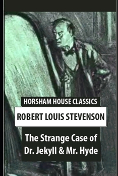 Paperback The Strange Case Of Dr. Jekyll And Mr. Hyde (Annotated) (Horror Novel) Book