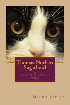 Paperback Thomas Norbert Sugarbowl: E i cacciatori di aerobombe [Italian] Book