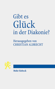 Paperback Gibt Es Gluck in Der Diakonie? [German] Book