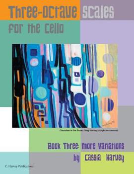 Paperback Three-Octave Scales for the Cello, Book Three: More Variations Book
