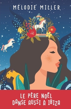Paperback Le père Noël danse aussi à Ibiza [French] Book