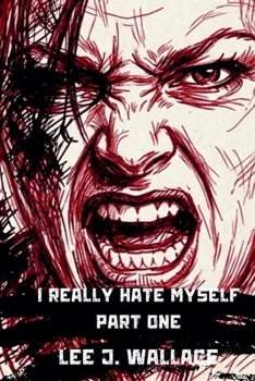 Paperback I Really Hate Myself Part One Book