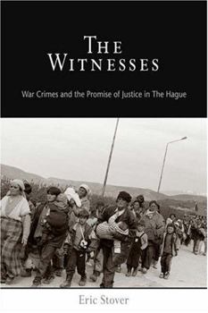 Hardcover The Witnesses: War Crimes and the Promise of Justice in The Hague (Pennsylvania Studies in Human Rights) Book