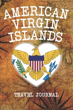 AMERICAN VIRGIN ISLANDS: 6x9 Travel planner I Road trip planner I Dot grid journal I Travel notebook I Travel diary I Pocket journal I Gift for Backpacker