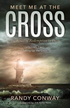 Paperback Meet Me At The Cross: Taking Up The Cross Book