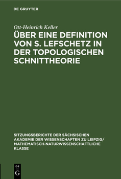 Hardcover Über Eine Definition Von S. Lefschetz in Der Topologischen Schnittheorie [German] Book