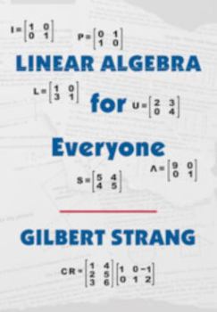 Hardcover Linear Algebra for Everyone (The Gilbert Strang Series) Book