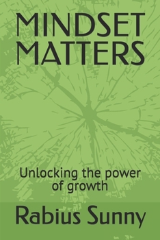 Paperback Mindset Matters: Unlocking the power of growth Book