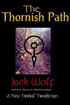 Paperback The Thornish Path: A Neo-Tribal Tradition Book