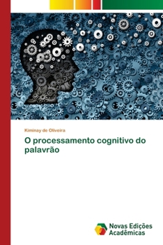 Paperback O processamento cognitivo do palavrão [Portuguese] Book
