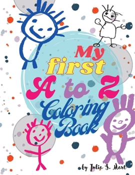 My First A-Z Coloring Book: The Easy Way of Learning Letters