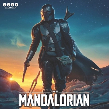The Mandalorian 2021 Calendar: StarWars - The Mandalorian - Baby Yoda - 2021 Calendar 8.5" x 8.5" - glossy finish