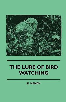 Hardcover The Lure of Bird Watching Book