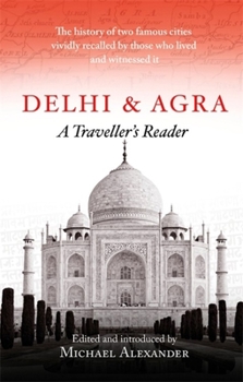 Paperback Delhi and Agra: A Traveller's Companion Book