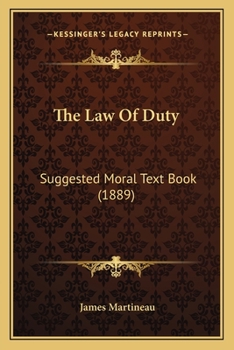 Paperback The Law Of Duty: Suggested Moral Text Book (1889) Book