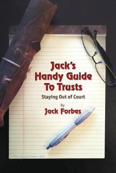 Paperback Jack's Handy Guide to Trusts: Staying Out of Court Book