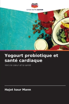 Paperback Yogourt probiotique et santé cardiaque [French] Book