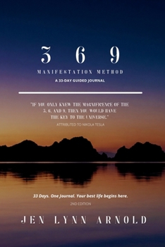 369 Manifestation Method: A 33-Day Guided Journal. 33 Days. One Journal. Your best life begins here.
