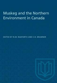 Paperback Muskeg and the Northern Environment in Canada Book