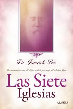 Paperback Las Siete Iglesias: Seven Churches (Spanish) [Spanish] Book