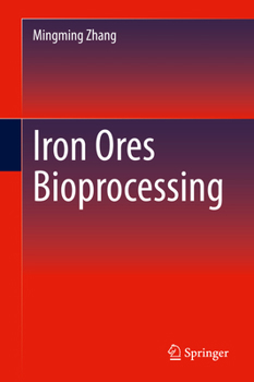Hardcover Iron Ores Bioprocessing Book