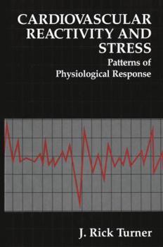 Paperback Cardiovascular Reactivity and Stress: Patterns of Physiological Response Book