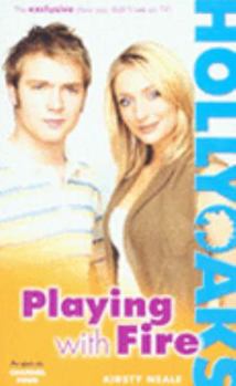 Paperback Hollyoaks: Playing with Fire: v. 2 (Hollyoaks) Book