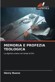Memoria E Profezia Teologica (Italian Edition)