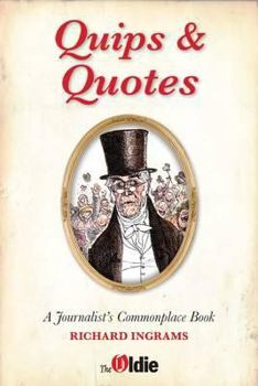 Hardcover Quips and Quotes: A Journalist's Commonplace Book