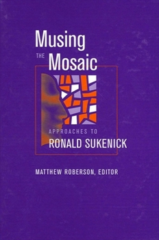 Paperback Musing the Mosaic: Approaches to Ronald Sukenick Book