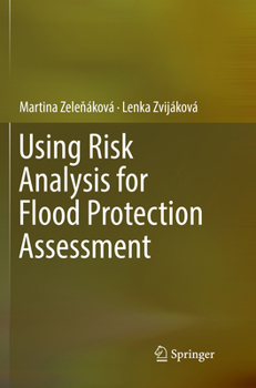 Paperback Using Risk Analysis for Flood Protection Assessment Book
