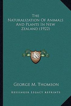 The Naturalization Of Animals And Plants In New Zealand