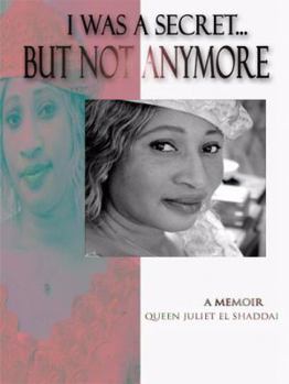 Paperback I Was A Secret...But Not Anymore: A Memoir Book