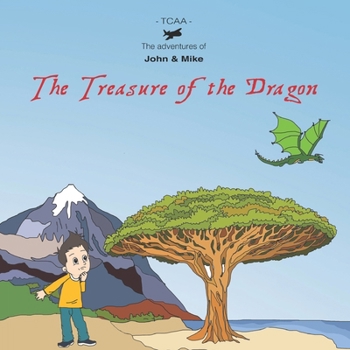Treasure of the Dragon: The adventures of John