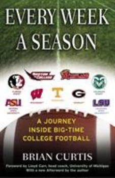 Paperback Every Week a Season: A Journey Inside Big-Time College Football Book