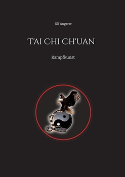 T'ai Chi Ch'uan: Kampfkunst