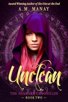 Unclean - Book #2 of the Hexborn Chronicles