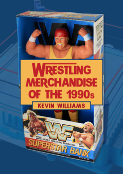 Paperback Wrestling Merchandise of the 1990s Book