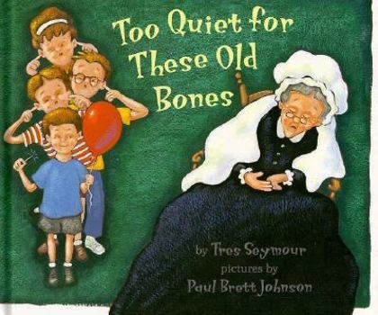 Library Binding Too Quiet for These Old Bones Book