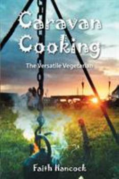 Paperback Caravan Cooking: The Versatile Vegetarian Book