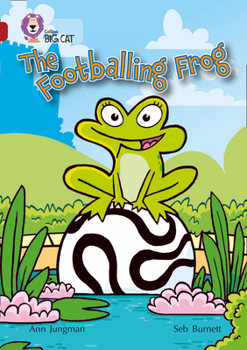 Paperback The Footballing Frog: Band 14/Ruby Book