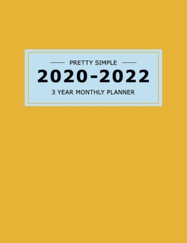 2020~2022  3 YEAR MONTHLY PLANNER: 36 Months Yearly Planner & Monthly Calendar View |Very Simple Design Planner Schedule | Organizer | Great Useful ... Size (Simple Design Planners 2020-2022)