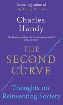 Paperback The Second Curve: Thoughts on Reinventing Society Book