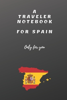 Paperback Travler Notebook Spain Only for You: Traveler Notebook Spain Book