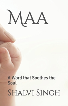 Paperback Maa: A Word that Soothes the Soul Book