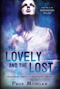 The Lovely and the Lost - Book #2 of the Dispossessed