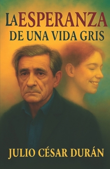 Paperback La Esperanza de Una Vida Gris [Spanish] Book