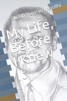 Paperback My Life, Before i Knew It Book