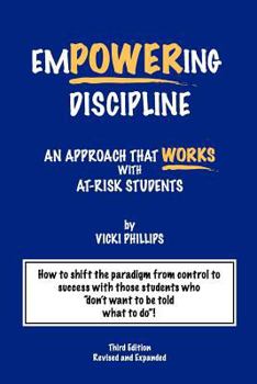 Paperback Empowering Discipline: An Approach that Works with At-Risk Students Book